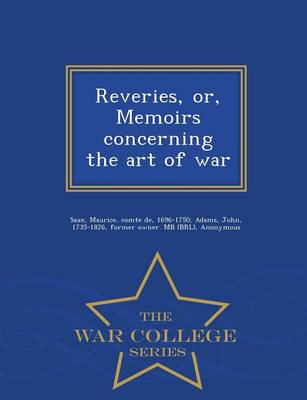 Book cover for Reveries or Memoirs Concerning the Art of War
