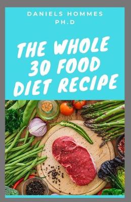 Book cover for The Whole 30 Food Diet Recipe