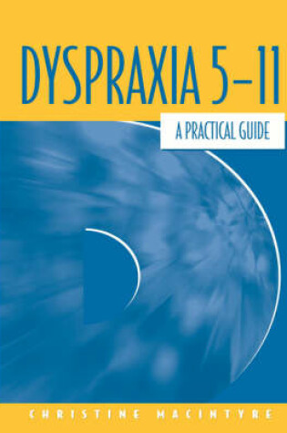 Cover of Dyspraxia 5-11