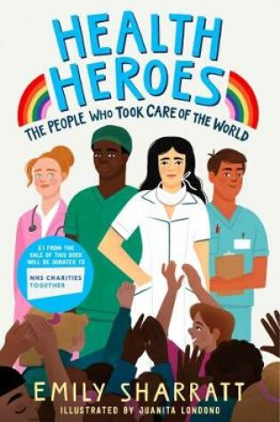 Cover of Health Heroes: The People Who Took Care of the World