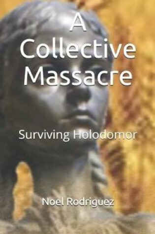 Cover of A Collective Massacre