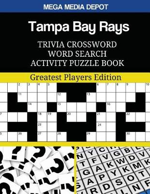 Book cover for Tampa Bay Rays Trivia Crossword Word Search Activity Puzzle Book