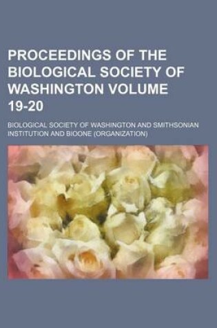 Cover of Proceedings of the Biological Society of Washington Volume 19-20