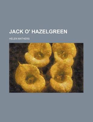 Book cover for Jack O' Hazelgreen