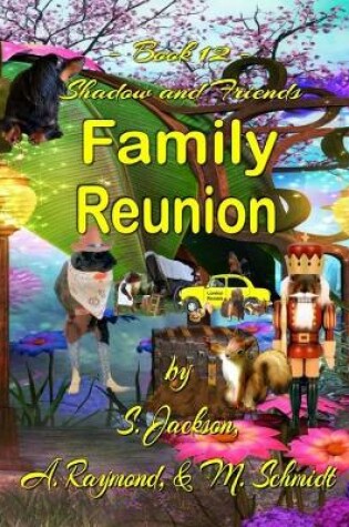 Cover of Shadow and Friends Family Reunion