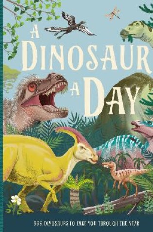 Cover of A Dinosaur A Day