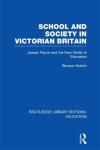 Book cover for School and Society in Victorian Britain