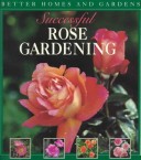 Book cover for Successful Rose Gardening