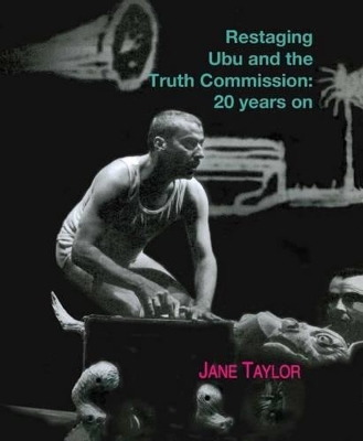 Book cover for Restaging Ubu and the truth commission