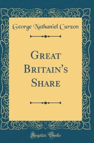 Cover of Great Britain's Share (Classic Reprint)