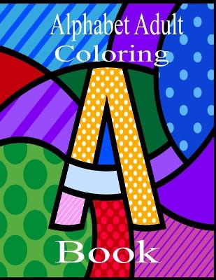 Book cover for Alphabet Adult Coloring Book