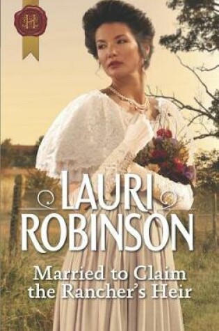 Cover of Married to Claim the Rancher's Heir