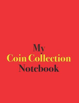 Book cover for My Coin Collection Notebook