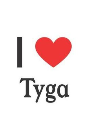 Cover of I Love Tyga