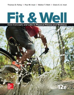 Book cover for Fit & Well: Core Concepts and Labs in Physical Fitness and Wellness, Loose Leaf Edition