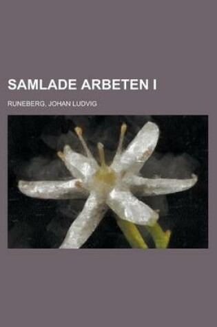 Cover of Samlade Arbeten I