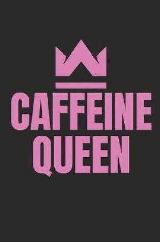 Cover of Caffeine Queen