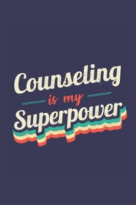 Book cover for Counseling Is My Superpower