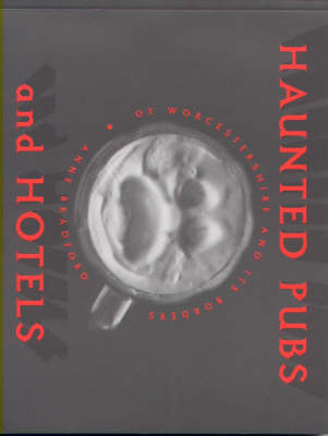 Book cover for Haunted Pubs of Worcestershire and Its Borders