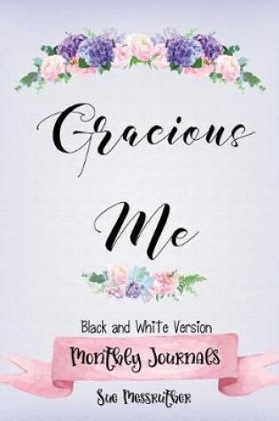 Cover of Gracious Me Black and White Journal