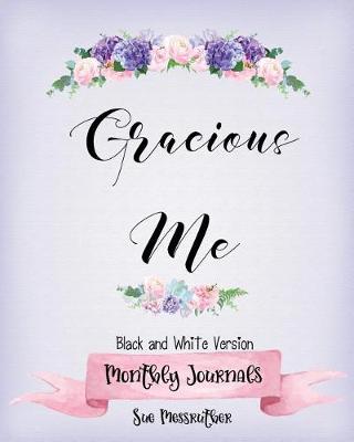 Book cover for Gracious Me Black and White Journal