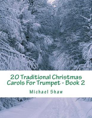 Book cover for 20 Traditional Christmas Carols For Trumpet - Book 2