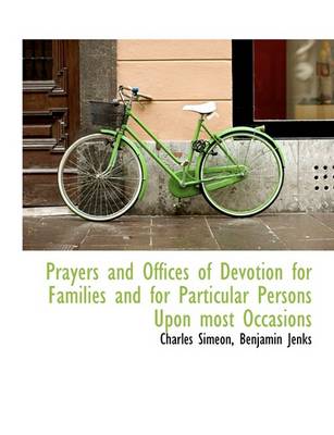 Book cover for Prayers and Offices of Devotion for Families and for Particular Persons Upon Most Occasions