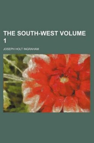 Cover of The South-West Volume 1