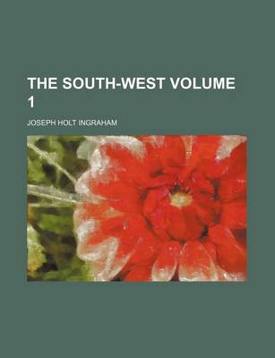 Book cover for The South-West Volume 1