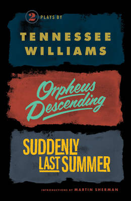 Book cover for Orpheus Descending and Suddenly Last Summer
