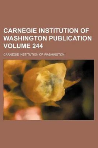 Cover of Carnegie Institution of Washington Publication Volume 244