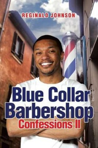 Cover of Blue Collar Barbershop Confessions II