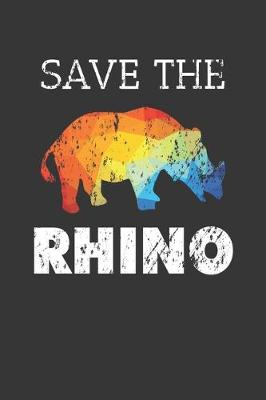 Book cover for Save The Rhino Notebook