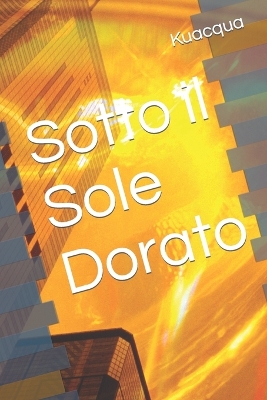 Book cover for Sotto il Sole Dorato