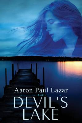 Devil's Lake by Aaron Paul Lazar