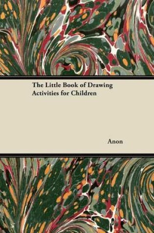 Cover of The Little Book of Drawing Activities for Children