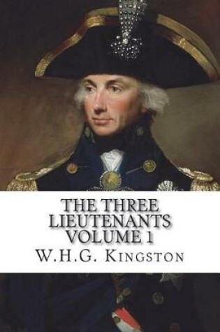 Cover of The Three Lieutenants Volume 1