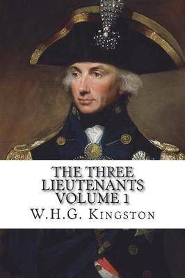 Book cover for The Three Lieutenants Volume 1