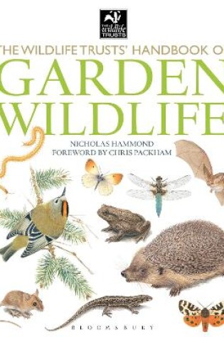 Cover of The Wildlife Trusts Handbook Of Garden Wildlife