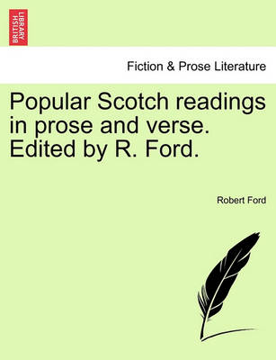 Book cover for Popular Scotch Readings in Prose and Verse. Edited by R. Ford.