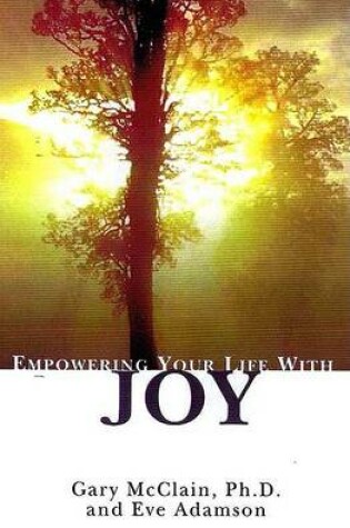 Cover of Empowering Your Life with Joy