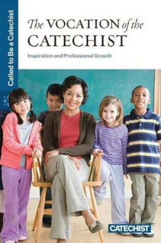 Cover of The Vocation of the Catechist