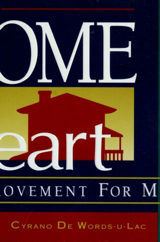 Cover of Home & Heart Improvement for Men