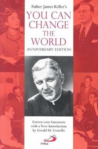 Cover of Father James Keller's You Can Change the World