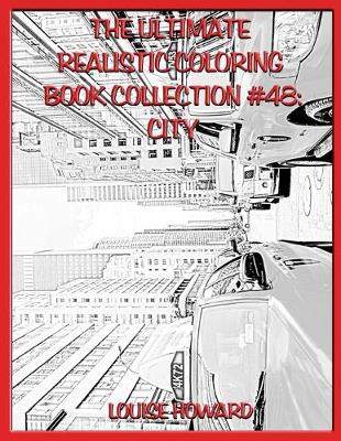 Book cover for The Ultimate Realistic Coloring Book Collection #48