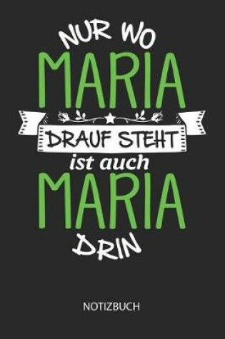 Cover of Nur wo Maria drauf steht - Notizbuch