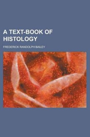 Cover of A Text-Book of Histology