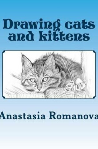 Cover of Drawing cats and kittens