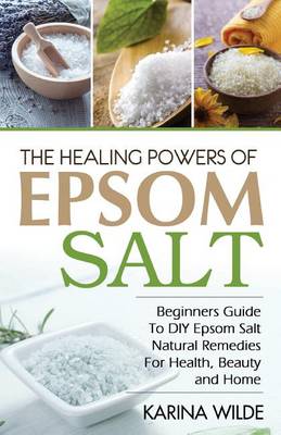 Book cover for The Healing Powers Of Epsom Salt