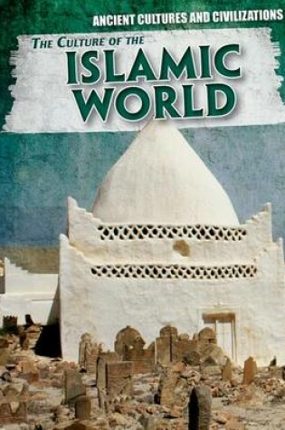 Cover of The Culture of the Islamic World